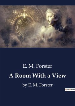 A Room With a View - Forster, E. M.