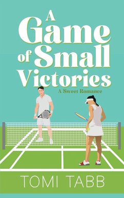A Game of Small Victories - Tabb, Tomi A Game of Small Victories - Tabb, Tomi