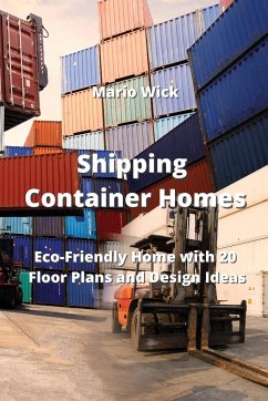 Shipping Container Homes - Wick, Mario