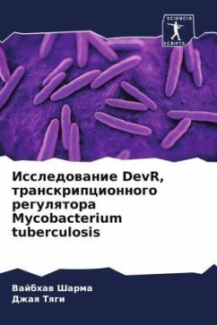 Issledowanie DevR, transkripcionnogo regulqtora Mycobacterium tuberculosis - Sharma, Vajbhaw;Tqgi, Dzhaq