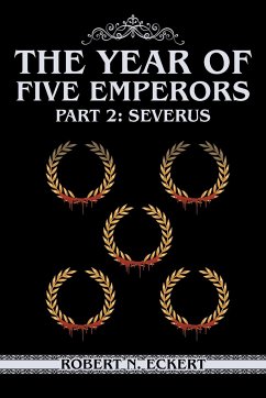 The Year of Five Emperors - Eckert, Robert N.