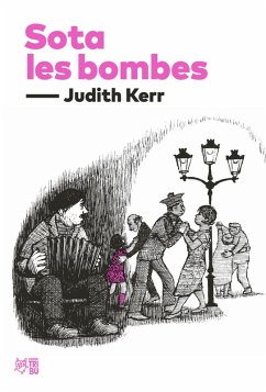 Sota les bombes (eBook, ePUB) - Kerr, Judith