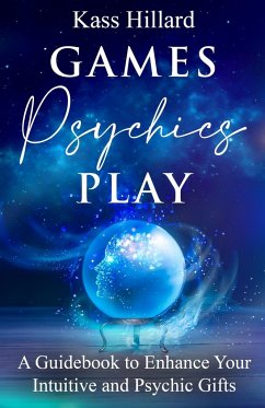 Games Psychics Play - Hillard, Kass