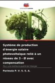 Système de production d'énergie solaire photovoltaïque relié à un réseau de 3 - Ø avec compensation