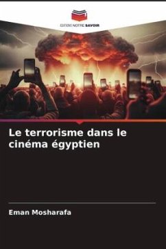 Le terrorisme dans le cinéma égyptien - Mosharafa, Eman