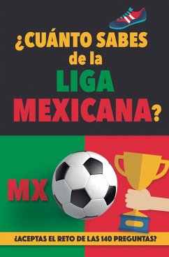 ¿Cuánto sabes de la Liga Mexicana? - Rocks, Fútbol