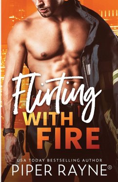 Flirting with Fire (Large Print) - Rayne, Piper