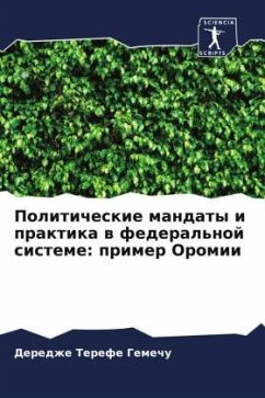 Politicheskie mandaty i praktika w federal'noj sisteme: primer Oromii - Terefe Gemechu, Deredzhe