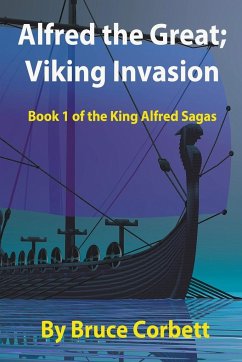 Alfred the Great; Viking Invasion - Corbett, Bruce