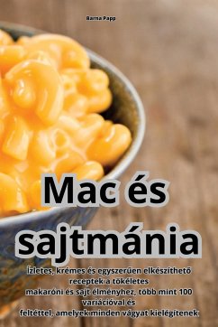 Mac és sajtmánia - Barna Papp