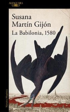 La Babilonia, 1580 / Babylon, 1580 - Martín Gijón, Susana