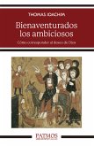 Bienaventurados los ambiciosos (eBook, ePUB)