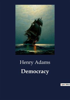 Democracy - Adams, Henry