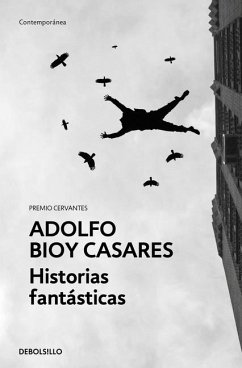 Historias fantasticas - Bioy Casares, Adolfo