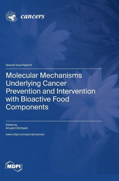 Molecular Mechanisms Underlying Cancer Prevention and Intervention with Bioactive Food Components