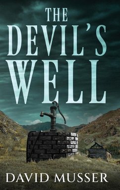 The Devil's Well - Musser, David