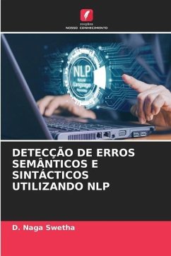 DETECÇÃO DE ERROS SEMÂNTICOS E SINTÁCTICOS UTILIZANDO NLP - Naga Swetha, D.