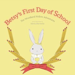 Betsy's First Day of School - Marinella, Maria