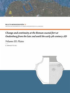 Change and continuity at the Roman coastal fort at Oudenburg from the late 2nd until the early 5th century AD (Volume I) - Vanhoutte, S.