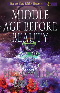 Middle Age Before Beauty - Welling, Regina; Lynn, Erin