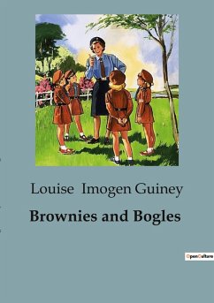 Brownies and Bogles - Imogen Guiney, Louise