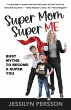 SUPER MOM SUPER ME - Bild 1