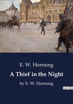 A Thief in the Night - Hornung, E. W.