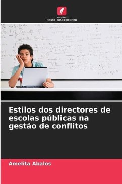 Estilos dos directores de escolas públicas na gestão de conflitos - Abalos, Amelita