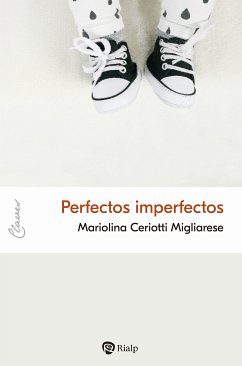 Perfectos imperfectos (eBook, ePUB) - Ceriotti Migliarese, Mariolina