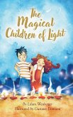 The Magical Children of Light - An Inspiring Illustrated Story on the Power of Friendship and Love
