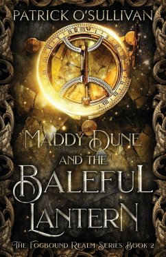 Maddy Dune and the Baleful Lantern - O'Sullivan, Patrick