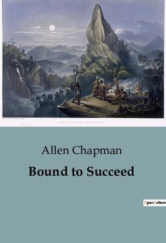 Bound to Succeed - Chapman, Allen