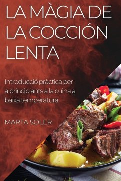 La Màgia de la Cocción Lenta - Soler, Marta