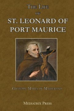 The Life of St. Leonard of Port Maurice - Masserano, Giuseppe Maria