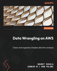 Data Wrangling on AWS - Shukla, Navnit; M, Sankar; Palani, Sam