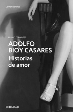 Historias de amor - Bioy Casares, Adolfo