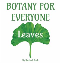 Botany for Everyone - Bush, Rachael