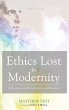 Ethics Lost in Modernity - Bild 1
