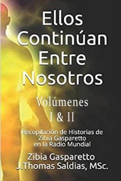 Ellos Continúan entre Nosotros. Volumen I y II - Gasparetto, Zibia