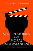 Screen Stories and Moral Understanding (eBook, ePUB)