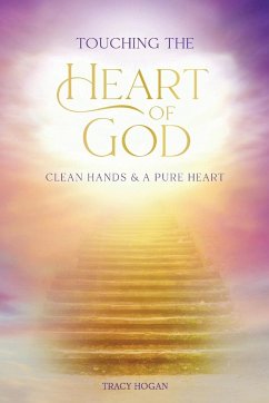 Touching the Heart of God - Hogan, Tracy