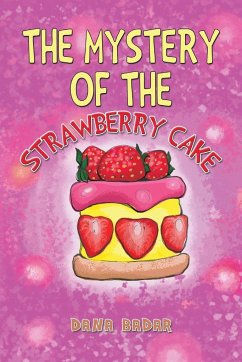 The Mystery of the Strawberry Cake - Badar, Dana