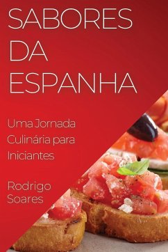 Sabores da Espanha - Soares, Rodrigo