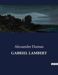 GABRIEL LAMBERT - Dumas, Alexandre