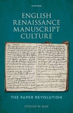 English Renaissance Manuscript Culture (eBook, PDF) - May, Steven W.