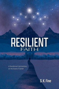 Resilient Faith - Fine, S. K.