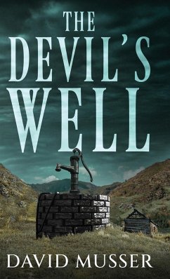 The Devil's Well - Musser, David