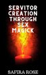 Servitor Creation Through Sex Magick... - Bild 1
