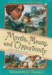 Myrtle, Means, and Opportunity (Myrtle... - Bild 1