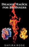 Dragon Magick for Beginners (eBook, ePUB)